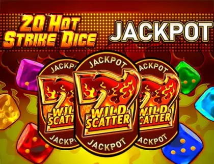 20 Hot Strike Dice Jackpot
