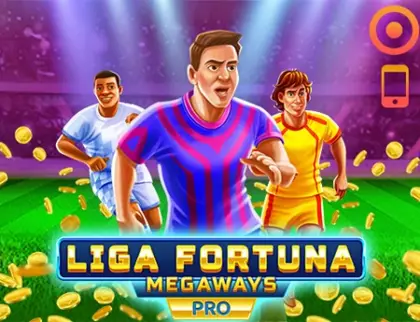 Liga Fortuna Megaways PRO