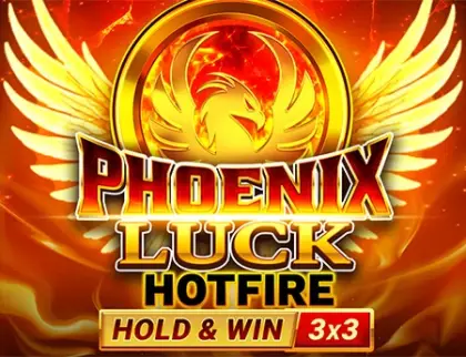 Phoenix Luck Hotfire Hold & Win Buy Bonus